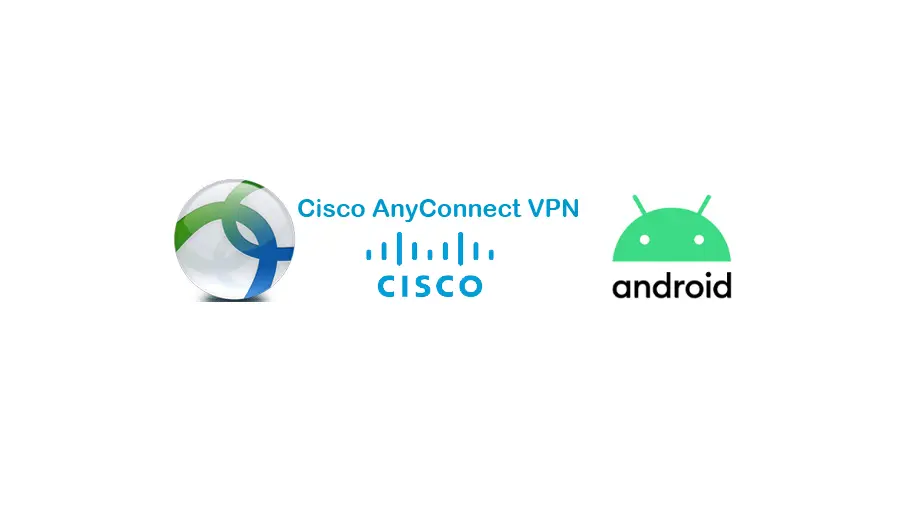 Cisco AnyConnect Android 使用教程